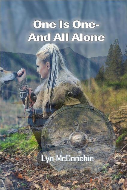 One is One-And All Alone