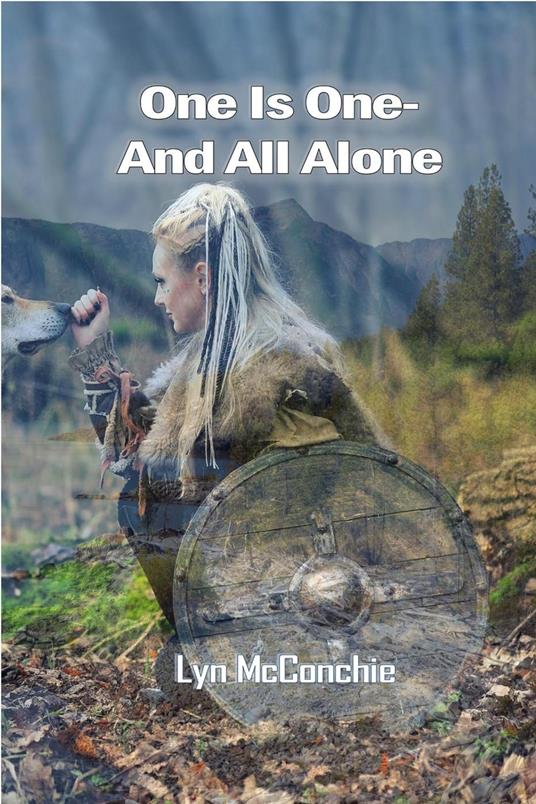 One is One-And All Alone