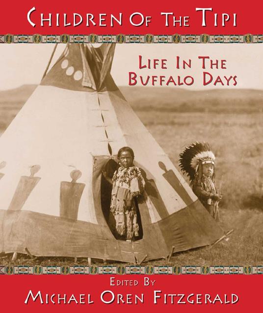 Children of the Tipi - Michael Oren Fitzgerald - ebook