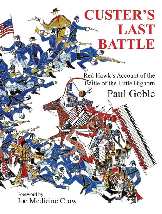Custer's Last Battle - Paul Goble - ebook