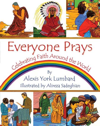 Everyone Prays - Alexis York Lumbard,Alireza Sadeghian - ebook