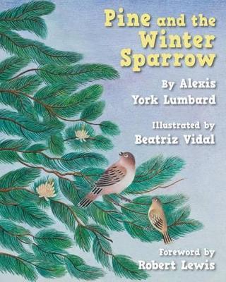 Pine and the Winter Sparrow - Alexis York Lumbard - cover