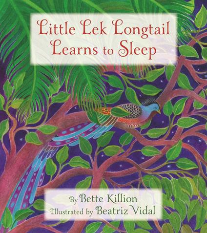 Little Lek Longtail Learns to Sleep - Bette Killion,Beatriz Vidal - ebook