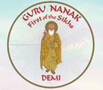 Guru Nanak: First of the Sikhs