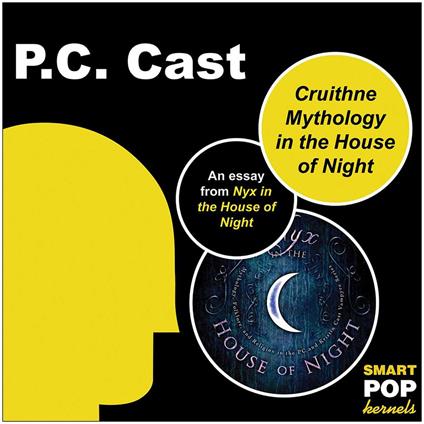 Cruithne Mythology and the House of Night - P. C. Cast - ebook
