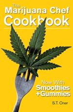 The Marijuana Chef Cookbook: 4th Edition