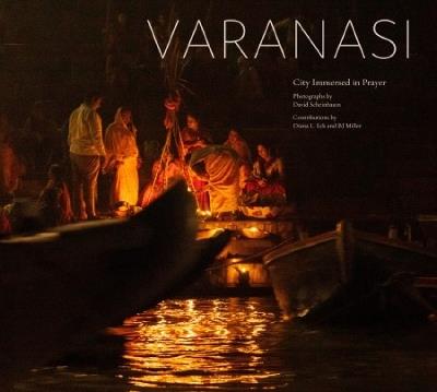 Varanasi: City Immersed in Prayer - David Scheinbaum - cover