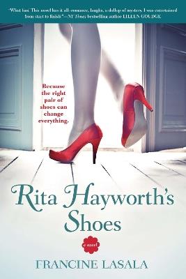 Rita Hayworth's Shoes - Francine Lasala - cover