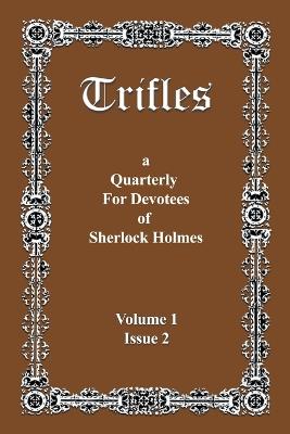 Trifles: A Quarterly for Devotees of Sherlock Holmes - cover