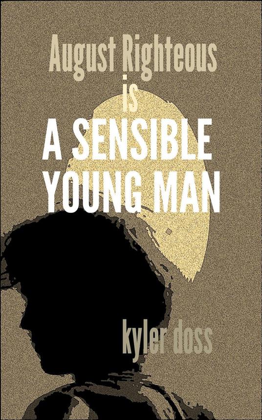 A Sensible Young Man - Kyler Doss - ebook