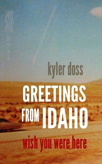 Greetings From Idaho - Kyler Doss - ebook