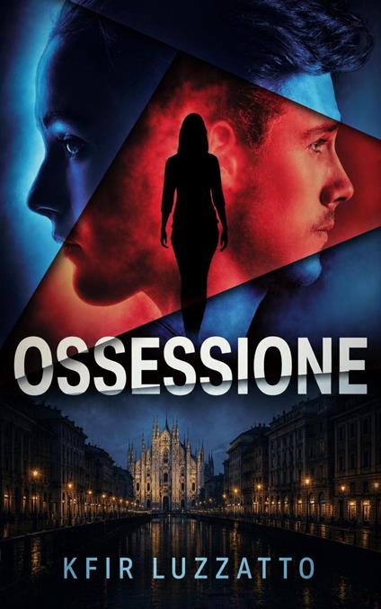 Ossessione - Kfir Luzzatto - ebook