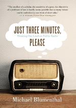 Just Three Minutes, Please: Thinking Out Loud on Public Radio