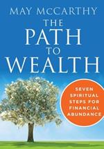 The Path to Wealth: Seven Spiritual Steps for Financial Abundance