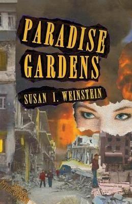 Paradise Gardens - Susan I Weinstein - cover
