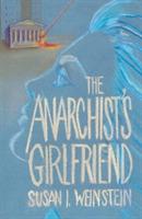 The Anarchist's Girlfriend - Susan I Weinstein - cover