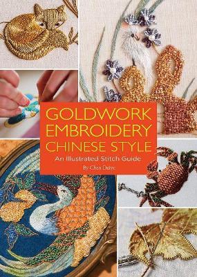 Goldwork Embroidery Chinese Style: An Illustrated Stitch Guide - Daiyu Chen - cover