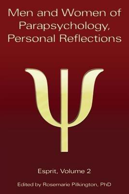 Men and Women of Parapsychology, Personal Reflections, Esprit Volume 2 - cover