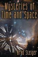 Mysteries of Time and Space - Brad Steiger - cover