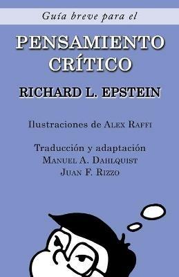 Guia Breve para el Pensamiento Critico - Richard L Epstein - cover