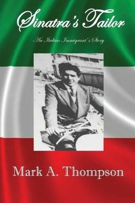 Sinatra's Tailor - Mark a Thompson - cover