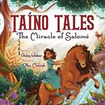 Taino Tales: The Miracle of Salome