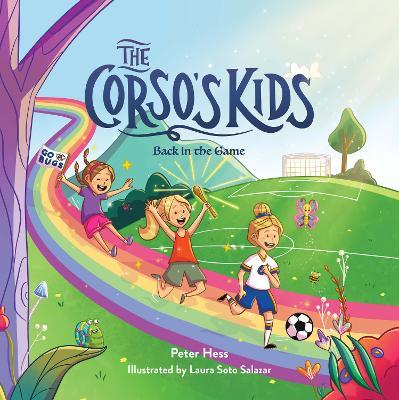 The Corso's Kids: Back in the Game - Peter Hess - cover