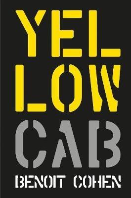 Yellow Cab: A French Filmmaker's American Dream - Benoit Cohen - cover