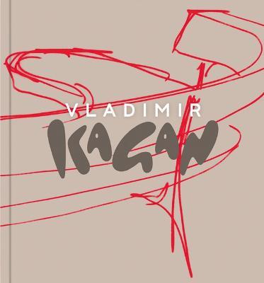 Vladimir Kagan 3rd Edition: Vladimir Kagan: A Life of Avant-Garde Design 3rd Edition - Vladimir Kagan - cover