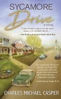 Sycamore Drive: A novel about the Catholic's Church's unparalleled effort to protect herself.