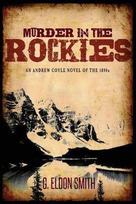 Murder in the Rockies - G Eldon Smith - cover