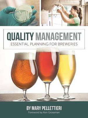 Quality Management: Essential Planning for Breweries - Mary Pellettieri - cover