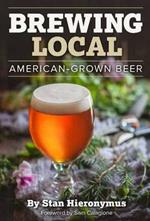 Brewing Local: American-Grown Beer