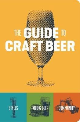 The Guide to Craft Beer - Brewers Publications - cover