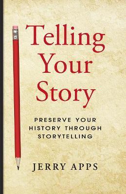 Telling Your Story - Jerry Apps - cover