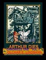 ARTHUR DIES Chronicle One Vol. 1 - Olchar E Lindsann - cover