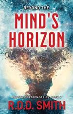 Beyond the Mind's Horizon: Robotic Surgeon: Book 4