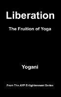 Liberation - The Fruition of Yoga