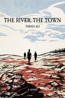 The River, The Town - Farah Ali - cover
