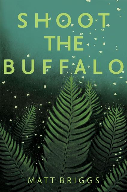 Shoot the Buffalo - Matt Briggs - ebook