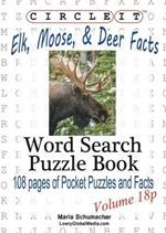 Circle It, Elk, Moose, and Deer Facts, Pocket Size, Word Search, Puzzle Book