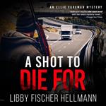 A Shot To Die For