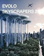 Evolo skyscrapers. Vol. 2