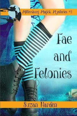 Fae and Felonies - Suzan Harden - cover