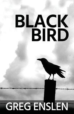 Black Bird - Greg Enslen - cover