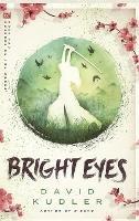 Bright Eyes: A Kunoichi Tale - David Kudler - cover