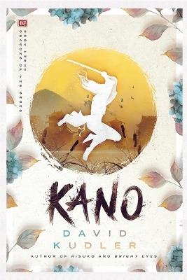 Kano: A Kunoichi Tale - David K Kudler - cover