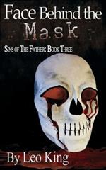 Sins of the Father: Face Behind the Mask