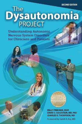 THE DYSAUTONOMIA PROJECT Second Edition - Kelly Freeman,David S Goldstein,Charles R Thompson - cover