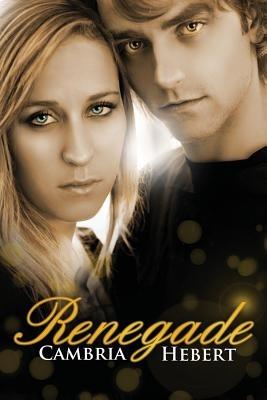 Renegade - Cambria M Hebert - cover